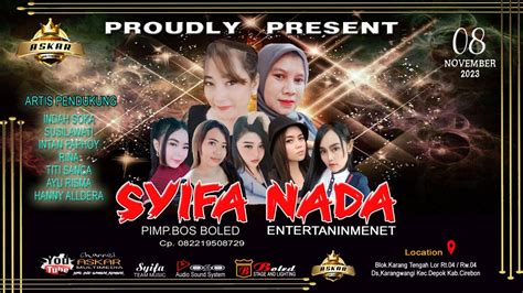 LIVE MALAM SYIFA NADA KARANGWANGI DEPOK CIREBON 08 NOVEMBER 2023