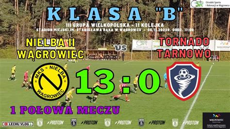 Nielba Ii W Growiec Vs Tornado Tarnowo Klasa B Po Owa Meczu