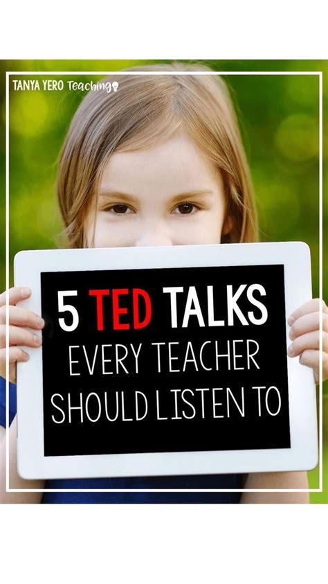 5 Ted Talks Every Teacher Should Listen To Professional Development