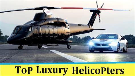 Top Most Luxury Helicopters Top Top Private Helicopters