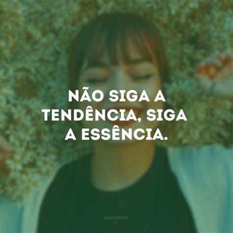 Frases Sobre Ess Ncia Para Refletir Sobre O Que Realmente Importa