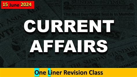 15 June Current Affairs 2024 Daily Current Affairs Current Affair Today