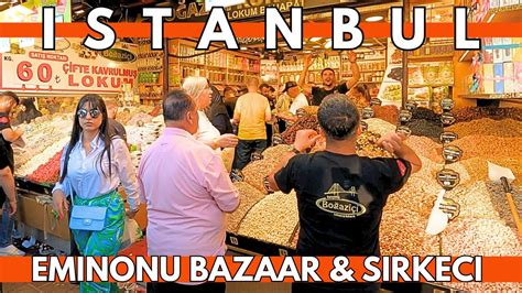 Istanbul Turkey Eminonu Bazaar Sirkeci June Walking Tour K