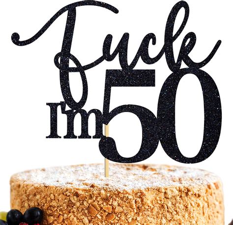 Amazon Fuck I M 50 Cake Topper Cheers To 50 Years I M Not Old I M Vintage Happy 50th