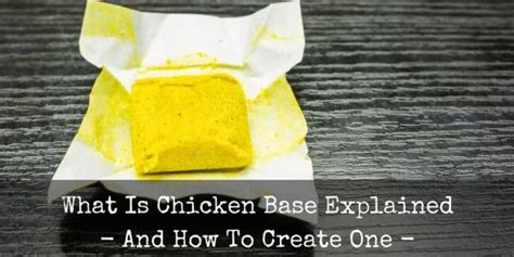 What Is Chicken Base Explained And How To Create One Eatlords