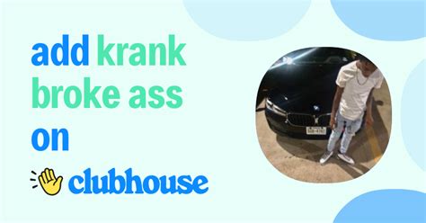Krank Broke Ass Clubhouse