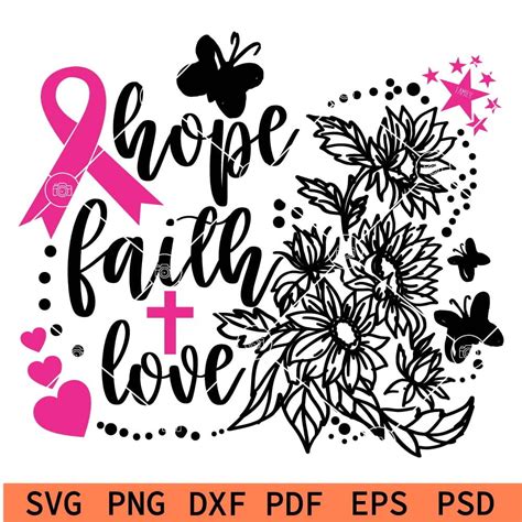 Hope Faith Love SVG, Cancer Ribbon SVG, Cancer Butterfly SVG, Pink Heart Symbol SVG, Fight ...