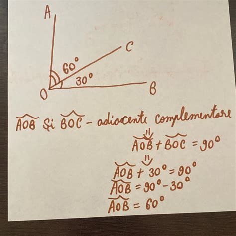 2 Unghiurile AOB și BOC sunt adiacente complementare iar măsura