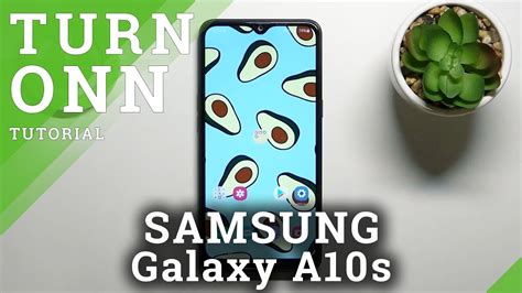 How To Power On Samsung Galaxy A10s Turn On Youtube