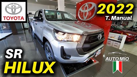 Toyota HILUX DOBLE CABINA SR 2022 Transmisión Manual TODOS LOS