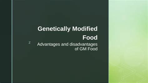 Pdf Advantage And Disadvantage Of Genetically Modified Food