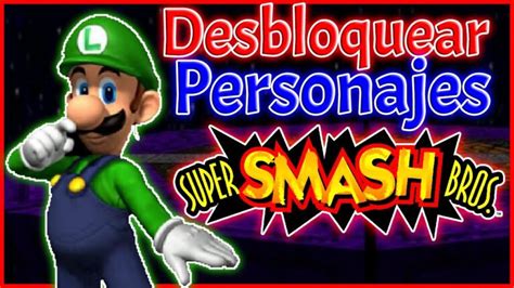 Descubre cómo sacar a los personajes ocultos en Smash Bros 64