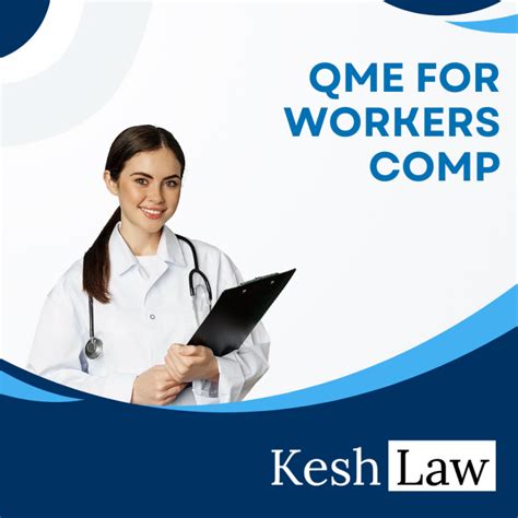 Understanding Qme Workers Comp For California Cases Kesh Law