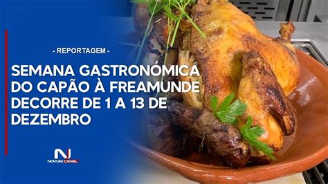 SEMANA GASTRONÓMICA DO CAPÃO À FREAMUNDE DECORRE DE 1 A 13 DE DEZEMBRO