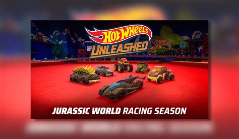 Jurassic World Racing Season Released On Hot Wheels Unleashed