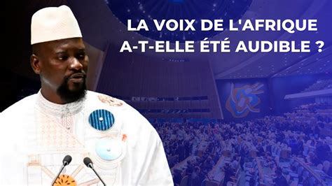 AssemblÉe GÉnÉrale De L Onu La Voix De L Afrique A T Elle ÉtÉ Audible Youtube