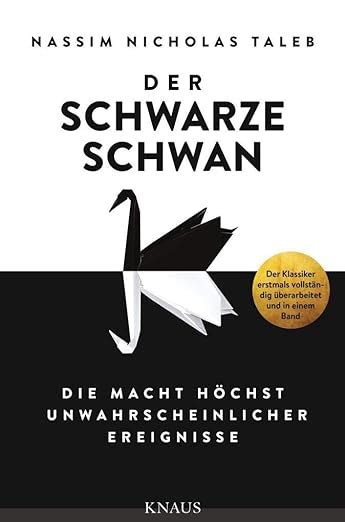 Der Schwarze Schwan Macht höchst unwahrscheinlicher Ereignisse