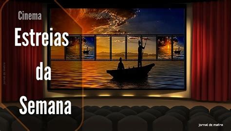 Cinema Estreias Da Semana 2 De Junho 2022