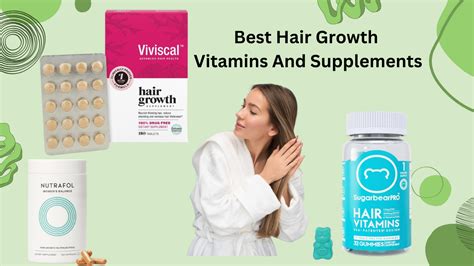 Best Hair Growth Vitamins And Supplements 2024