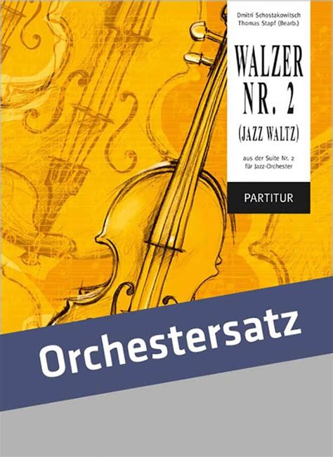 Walzer Nr 2 Jazz Waltz Von Dmitri Schostakowitsch Noten Für Orchester