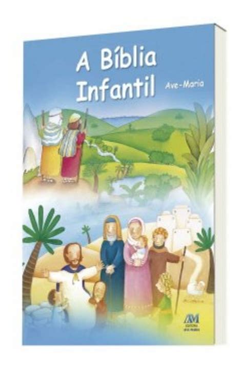 Biblia Infantil Mercado Livre - A Bíblia Infantil Ave Maria Biblia Católica Com Capa Dura | Mercado Livre