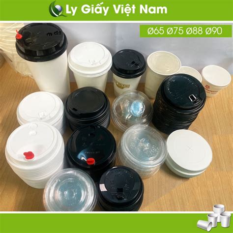 Nắp Giấy - Nắp Nhựa - Ly Giấy Việt Nam