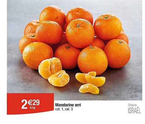 Promo Mandarine Orri chez Cora - iCatalogue.fr