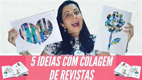 Recorte E Colagem Com Revistas - 5 IDEIAS USANDO RECORTE E COLAGEM DE REVISTAS VELHAS | Manualidades
