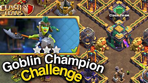 Easily 3 Star Goblin Champion Challenge Clash Of Clans In First