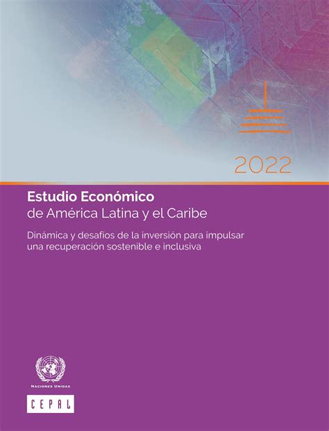 Estudio Econ Mico De Am Rica Latina Y El Caribe By Publicaciones