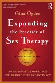 Expanding The Practice Of Sex Therapy An Integrative Model For Explo