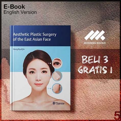 Aesthetic Plastic Surgery Of The East Asian Face Morning Store