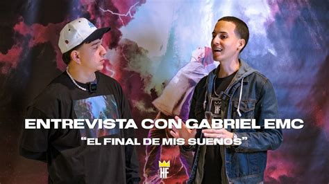 Gabriel Emc Y El Final De Mis Sueños Viene Segunda Parte Talentos