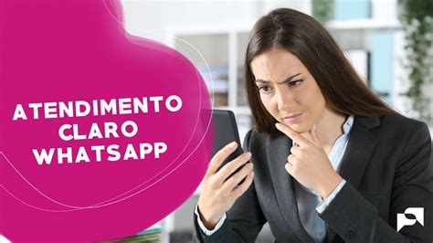 Whatsapp Atendimento Claro - Atendimento Claro Whatsapp: como falar com a claro via WhatsApp - YouTube