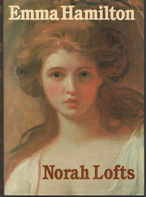 Emma Hamilton By Hamilton Emma Lofts Norah Near Fine Hardcover