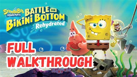 Spongebob Squarepants Battle For Bikini Bottom Rehydrated Full Walkthrough Youtube