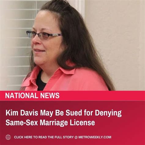 Metro Weekly On Twitter Kim Davis May Be Sued For Denying Same Sex Marriage