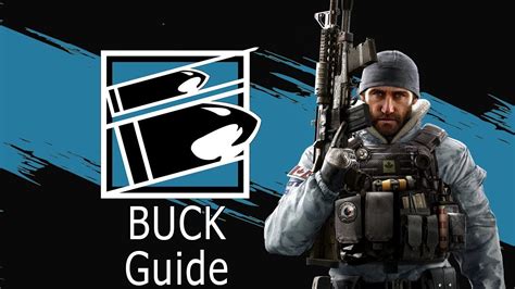 วิธีเล่น Buck ใน 7 นาที Rainbow Six Siege Buck Guide Youtube