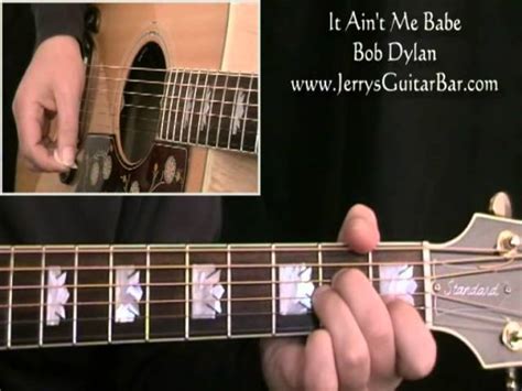 Bob Dylan It Aint Me Babe Guitar Lesson Video JGB