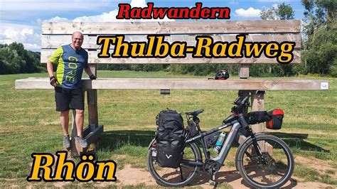 Radwandern Rh N Der Thulba Radweg Unterwegs Mit Dem R M E Bike Youtube