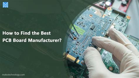 How To Find The Best Pcb Board Manufacturer Moko