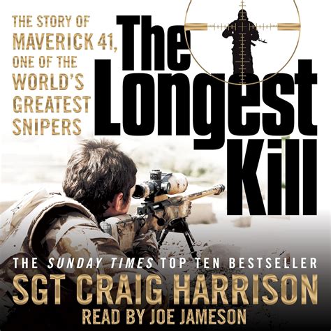 The Longest Kill: The Story of Maverick 41, One of the World's Greatest