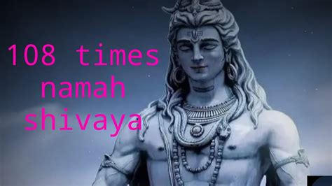 Om Namah Shivaya Times Chant Om Namah Shivaya For Meditation