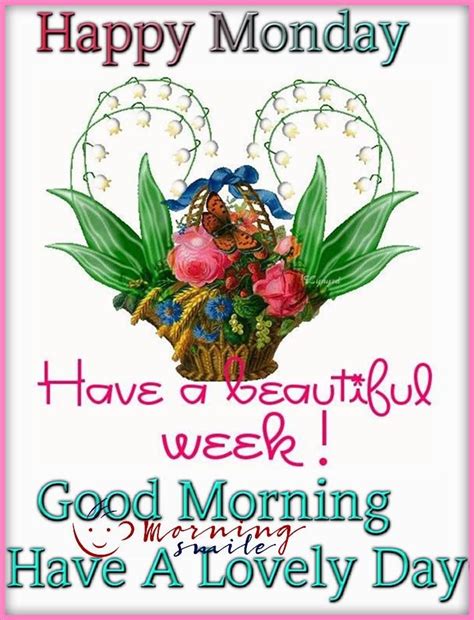 Have A Beautiful Week Happy Monday Pictures Photos And Images For