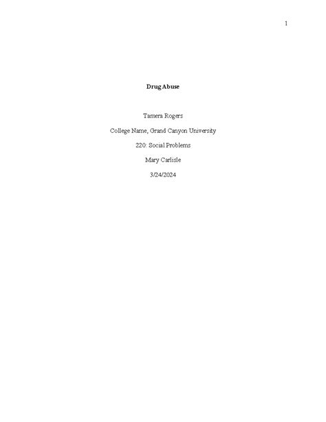 Drug Abuse Essay Drug Abuse Tamera Rogers College Name Grand Canyon