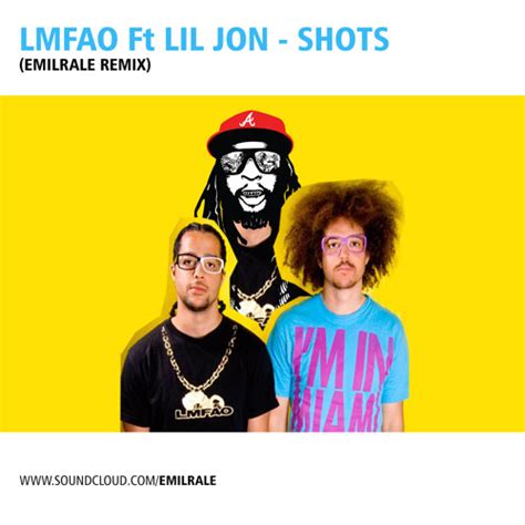 LMFAO FT LIL JON - SHOTS (EMILRALE Remix) Free download by DJ EMILRALE ...