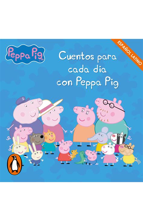 Peppa Pig Recopilatorio De Cuentos Cuentos Para Cada D A Con Peppa