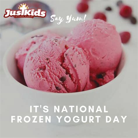 February 6 | National Frozen Yogurt Day | Just Kids Christian Academy