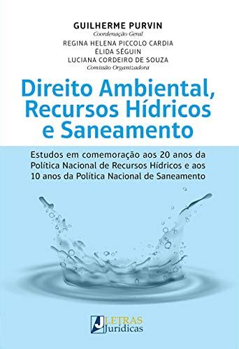 Direito ambienta recursos hídricos e saneamento Estudos em