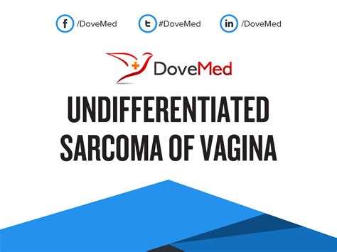 Undifferentiated Sarcoma Of Vagina